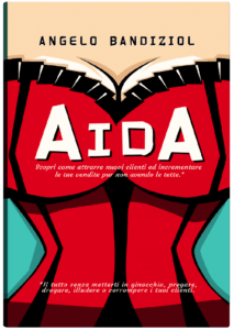 Recensione di "Aida - Scopri come attrarre nuovi clienti ed incrementare le tue vendite pur non avendo le tette"