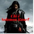 Chi è Solomon Kane?