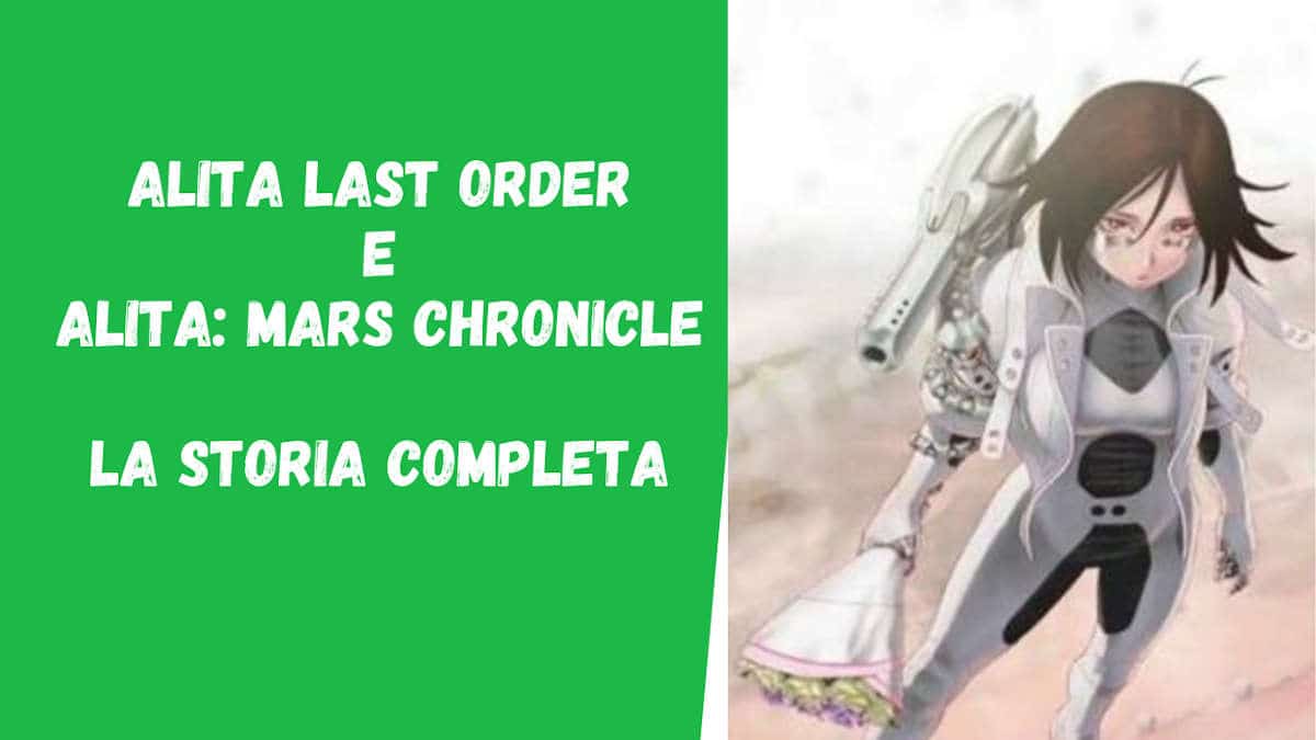 Alita (manga) la Storia Completa – “Battle Angel”, “Last Order”, “Mars Chronicle”
