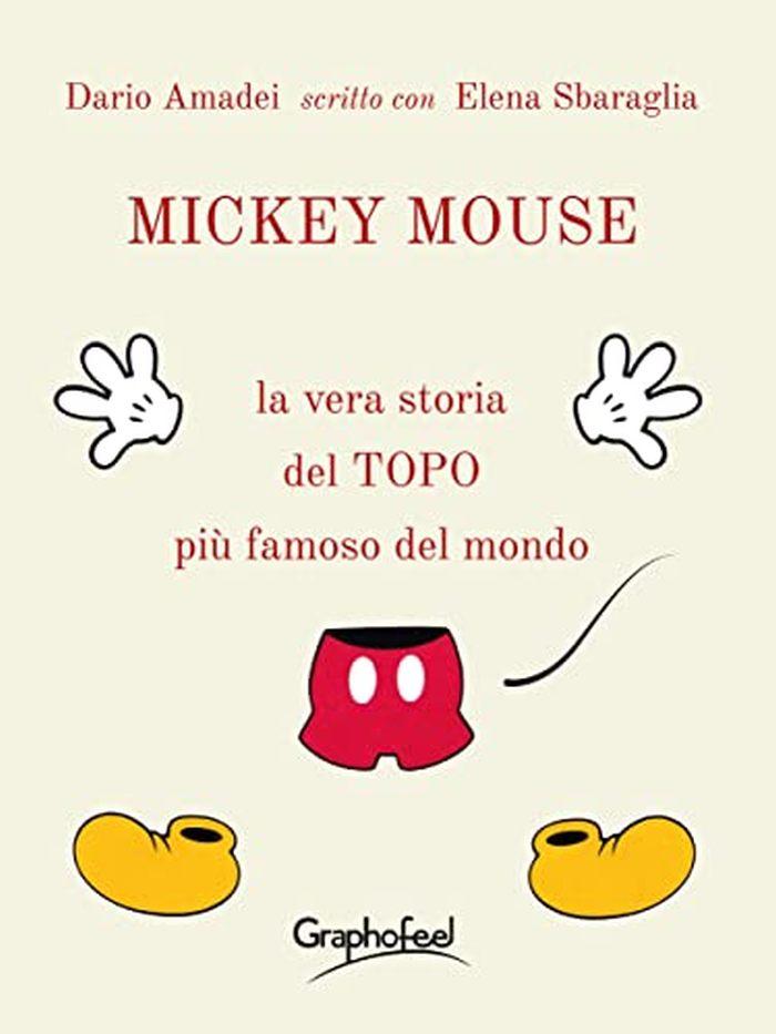 Mickey Mouse – La Vera Storia del Topo Più Famoso del Mondo