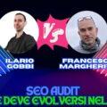 Ripensare la SEO Audit - Francesco Margherita