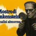 Top 10 migliori versioni del Mostro di Frankenstein