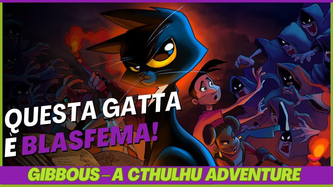 Gibbous - A Cthulhu Adventure - Trama